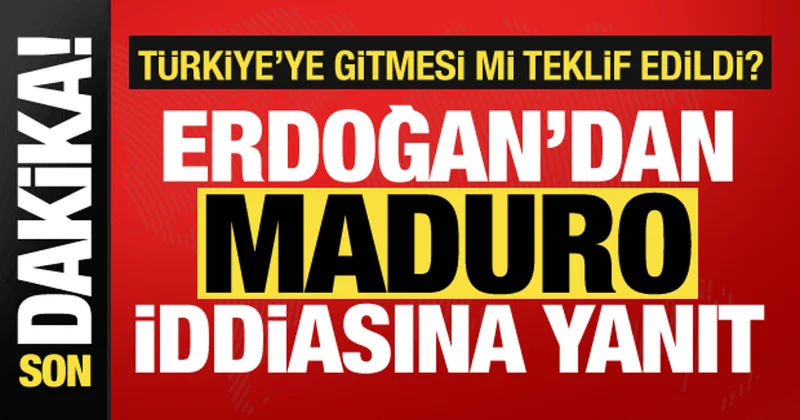 Erdoğan dan Maduro iddiasına yanıt: Öyle bir şey yok!