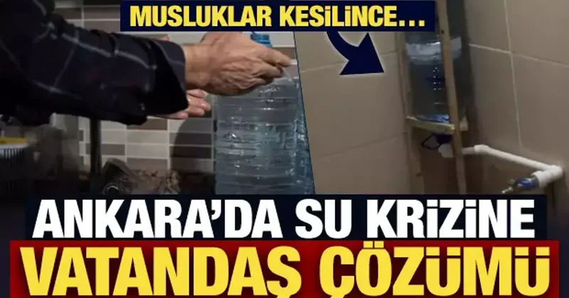 Ankara da su krizi! Kesinti duyurusu sonrası evde ‘depo düzeni’ gündem oldu