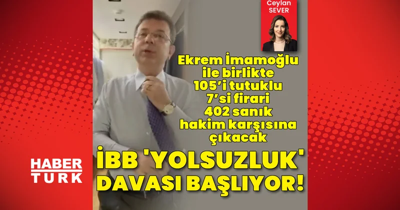 İBB ‘yolsuzluk’ davası başlıyor! Ekrem İmamoğlu hakim karşısına çıkıyor Son dakika Son dakika haberleri