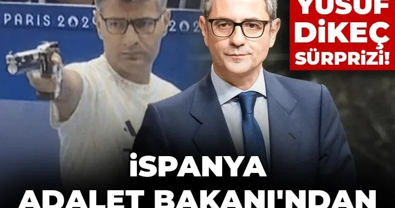 İspanya Adalet Bakanı ndan Türkiye ye mesaj var! Türk İspanyol dostluğunda Yusuf Dikeç sürprizi
