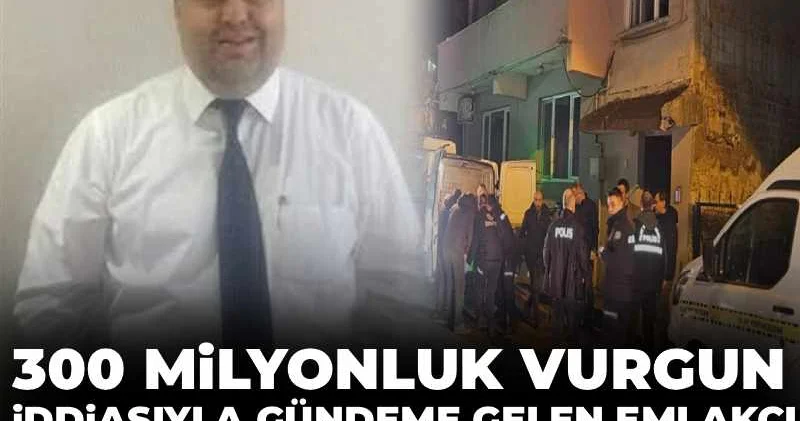 300 milyonluk vurgun iddiasıyla gündeme gelen emlakçı evinde asılı halde bulundu