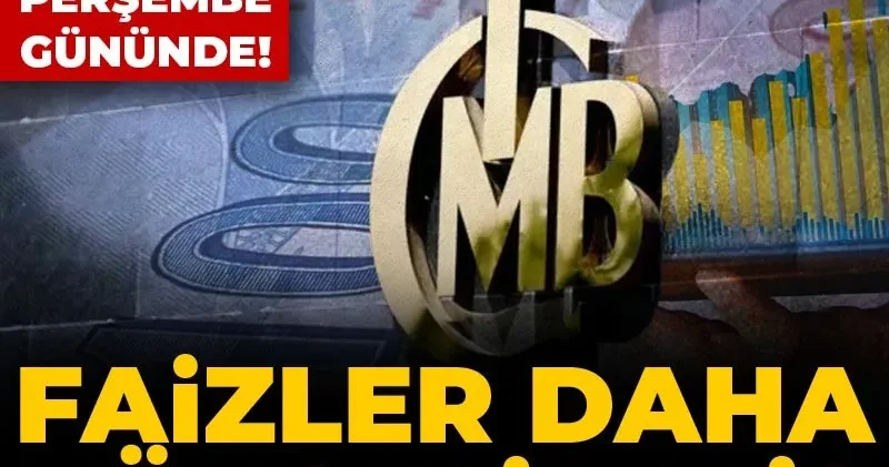 Gözler perşembe gününde! Faizler daha yükselir mi?