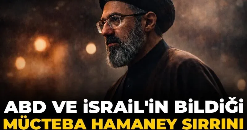 ABD ve İsrail in bildiği Mücteba Hamaney sırrını İngilizler açıkladı