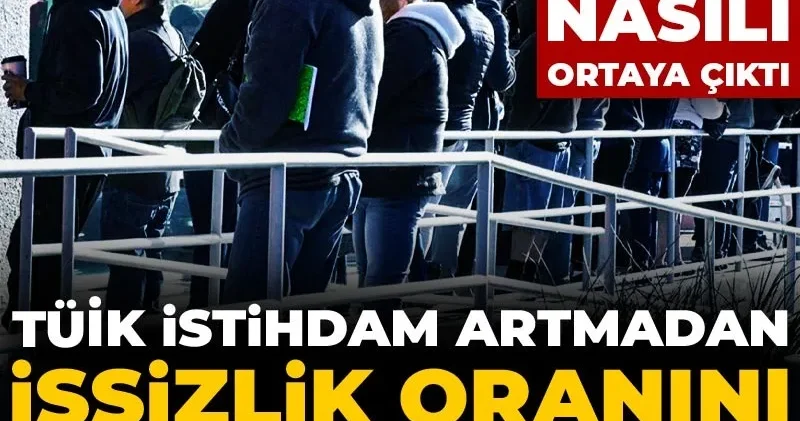 TÜİK istihdam azalırken işsizlik oranını düşürmeyi de başardı: Nedeni nasılı ortaya çıktı