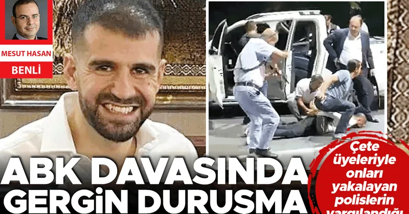 Çete üyeleriyle onları yakalayan polislerin yargılandığı ABK davasında gergin duruşma