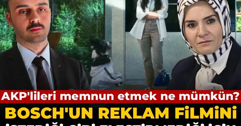 AKP li Selman Öğüt Aile Bakanını hedef aldı! Bosch un silinen reklam filmini istediği gibi eleştirmemişti