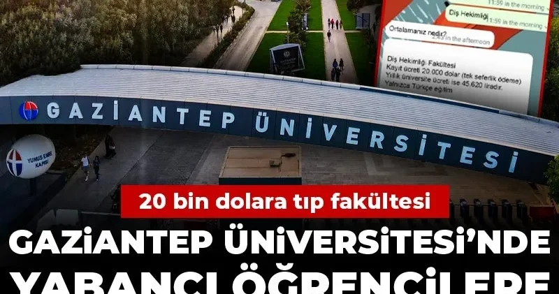 Gaziantep Üniversitesi’nde yabancı öğrencilere kayıt borsası” iddiası: 20 bin dolara tıp fakültesi