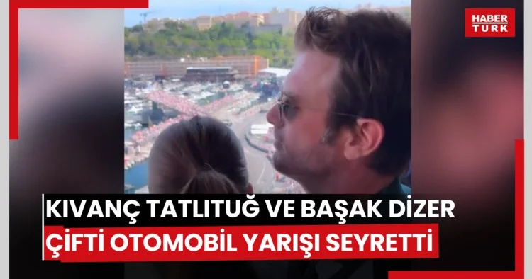 Kıvanç Tatlıtuğ ve Başak Dizer çifti otomobil yarışı seyretti