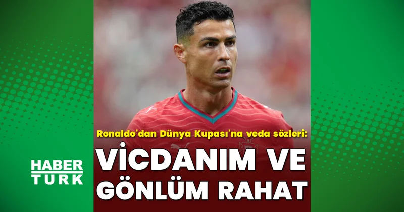 Cristiano Ronaldo: Vicdanım ve gönlüm rahat