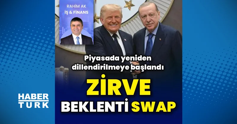 Zirve Swap beklentisi