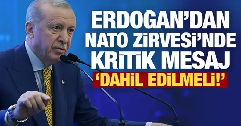 Erdoğan dan NATO Zirvesi nde kritik mesaj: AB üyesi olmayanlar dahil edilmeli!