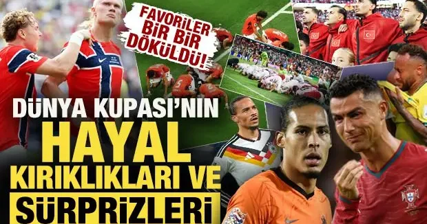 Favoriler birer birer döküldü! Dünya Kupası nın hayal kırıklıkları ve sürprizleri