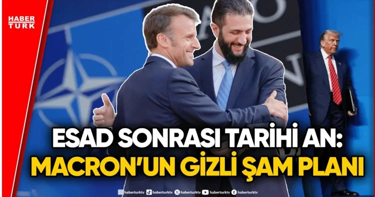 Zirve Öncesi Sürpriz Hamle! Macron Neden Apar Topar Şam a Gitti?