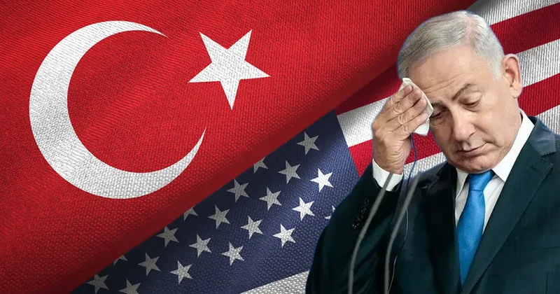 İsrail i Türkiye ABD iş birliği korkusu sardı! Netanyahu: Güç dengesi bozulur