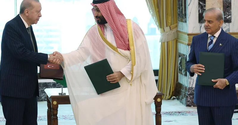 Türkiye, Suudi Arabistan ve Pakistan’ın imzaladığı anlaşmanın detayları
