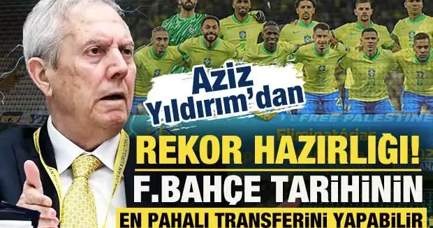 Aziz Yıldırım dan rekor hazırlığı! Fenerbahçe tarihinin en pahalı transferini yapabilir