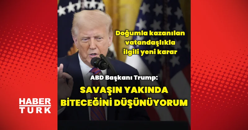 Donald Trump tan doğumla vatandaşlık kararı Dış Haberler
