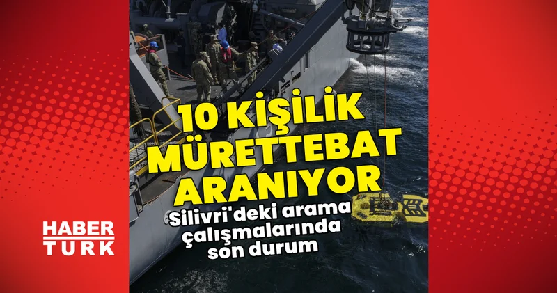 Son dakika: Silivri deki arama çalışmalarında son durum Son dakika haberleri