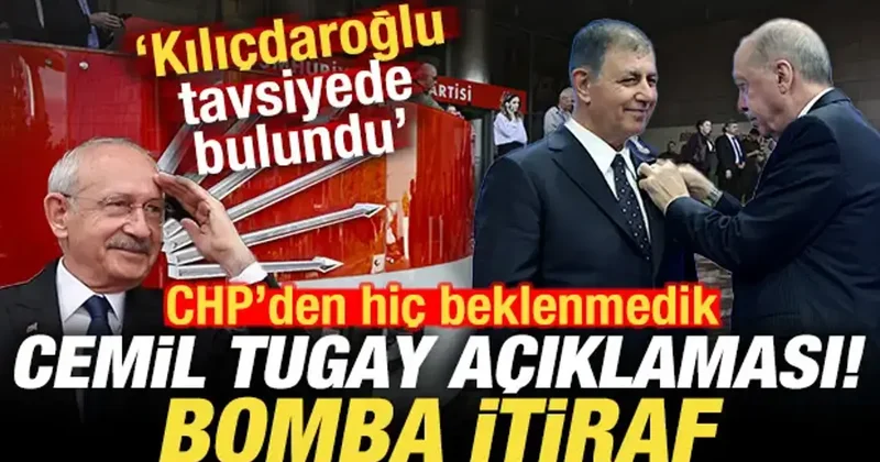 CHP den beklenmedik Cemil Tugay açıklaması! Bomba itiraf! Kılıçdaroğlu tavsiyede bulundu
