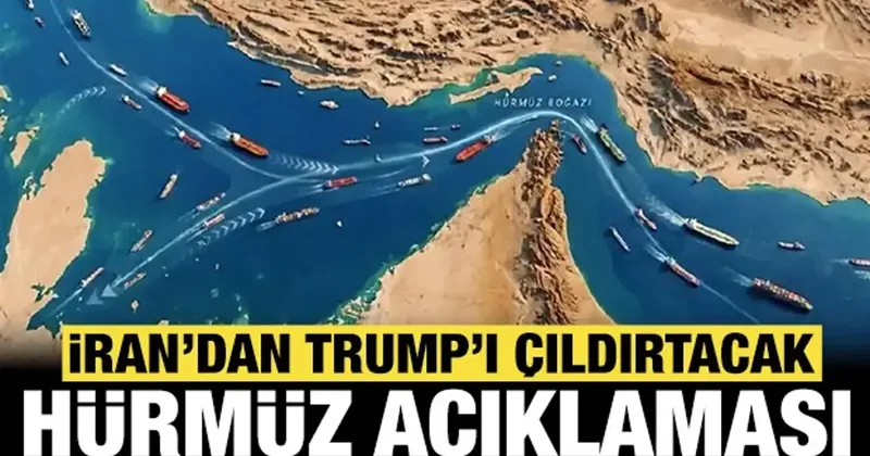 İran dan son dakika Hürmüz Boğazı açıklaması: Trump ı çıldırtacak sözler