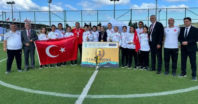Görme Engelli A Mili Kadın Futbol Takımı Avrupa şampiyonu!