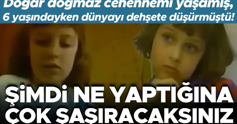 Doğar doğmaz cehennemi yaşamış, 6 yaşındayken dünyayı dehşete düşürmüştü! Şimdi ne yaptığına inanamayacaksınız