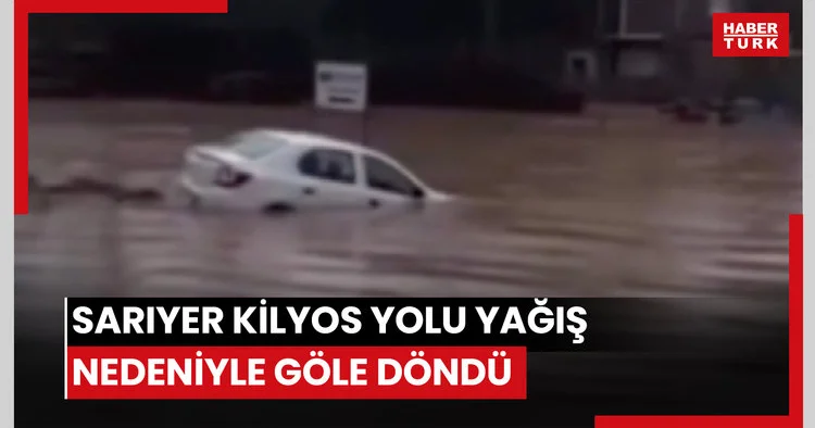 Sarıyer Kilyos yolu yağış nedeniyle göle döndü