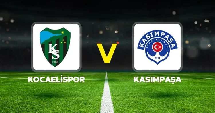 Canlı anlatım: Kocaelispor Kasımpaşa maçı
