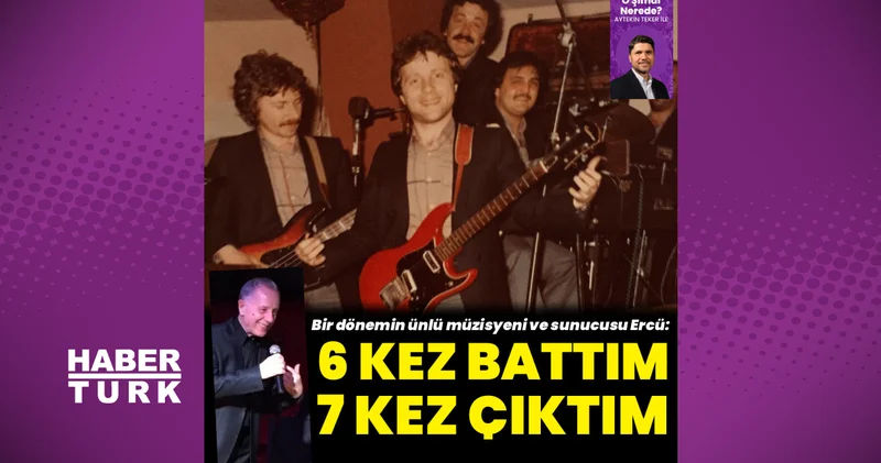 Şarkıcı Ercüment Yenidoğan: 6 kez battım, 7 kez çıktım Magazin haberleri