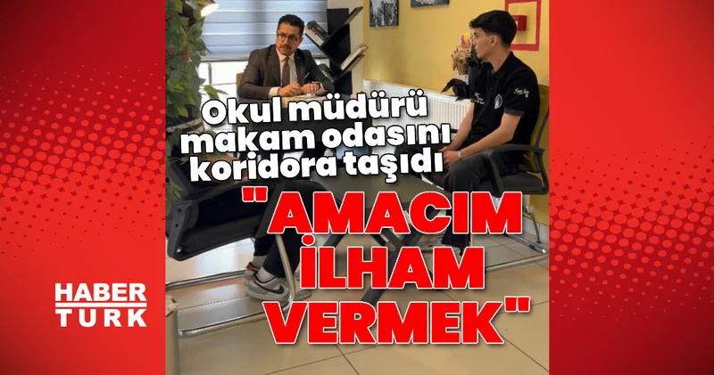 Okul müdürü odasını koridora taşıdı Son dakika haberleri