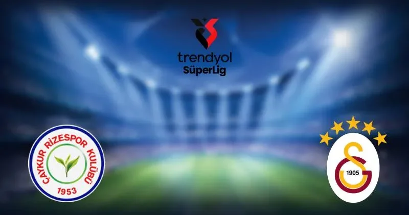 CANLI Çaykur Rizespor 0 0 Galatasaray
