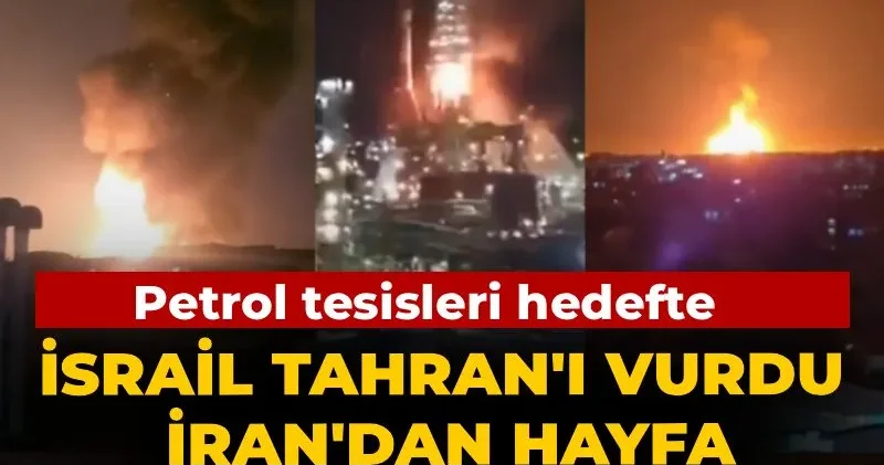 Petrol tesisleri hedefte: İsrail Tahran’ı vurdu, İran’dan Hayfa misillemesi geldi