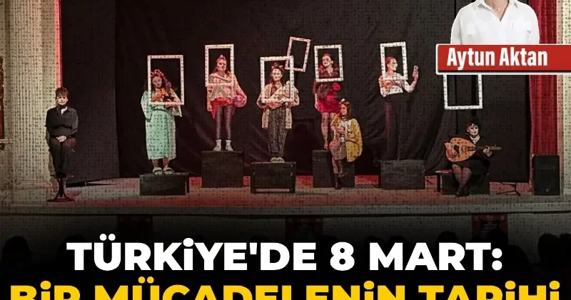 Türkiye’de 8 Mart: Bir mücadelenin tarihi ve feminist tiyatro