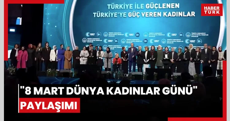 Cumhurbaşkanlığı İletişim Başkanlığından 8 Mart Dünya Kadınlar Günü paylaşımı