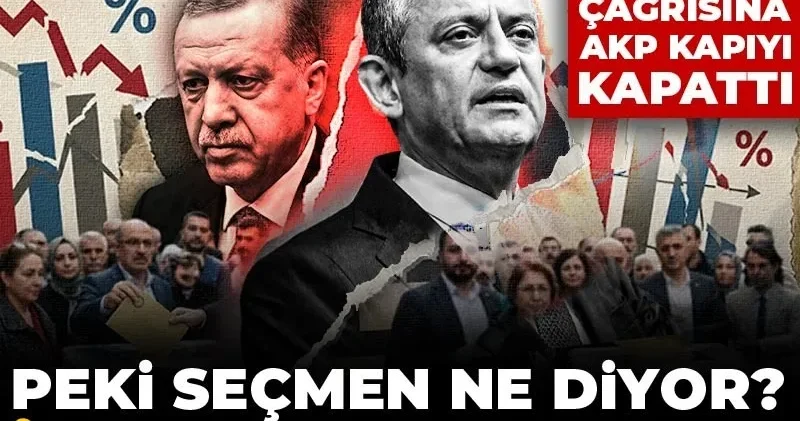 Özgür Özel in ara seçim çağrısına AKP kapıyı kapattı: Peki seçmen ne diyor? İşte son anket