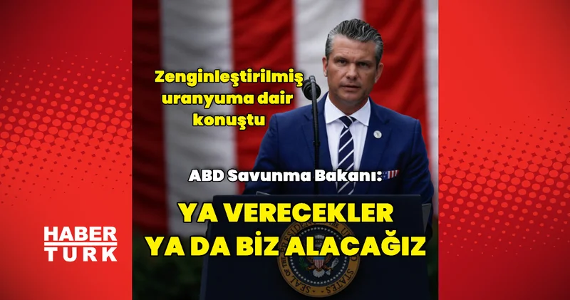 Hegseth ten nükleer materyale dair açıklama Dış Haberler