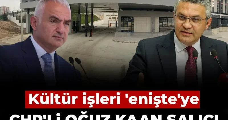 CHP li Oğuz Kaan Salıcı Vakıf oyununu ifşa etti: Tüm kültür işleri enişte ye
