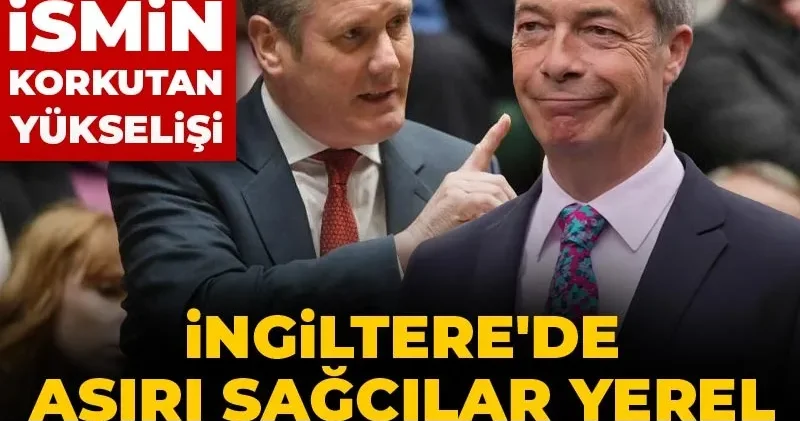 İngiltere de aşırı sağcılar yerel seçimde birinci çıktı! Irkçı ismin korkutan yükselişi