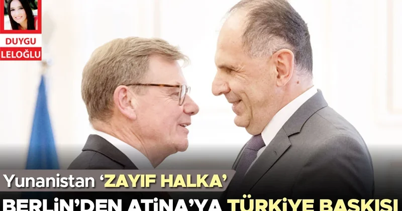Berlin’den Atina’ya Türkiye baskısı