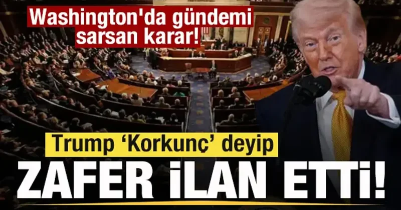 Washington da gündemi sarsan karar! Trump tan son dakika açıklaması: Amerika için zafer