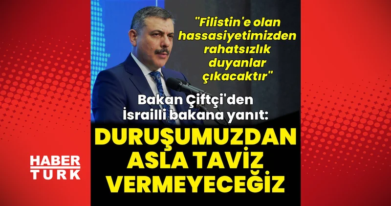 Son dakika: İçişleri Bakanı Mustafa Çiftçi den, İsrail Savunma Bakanı Katz a yanıt: Taviz vermeyeceğiz Son dakika haberleri