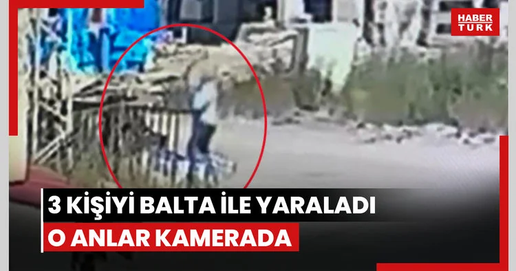 3 kişi balta ile yaraladı