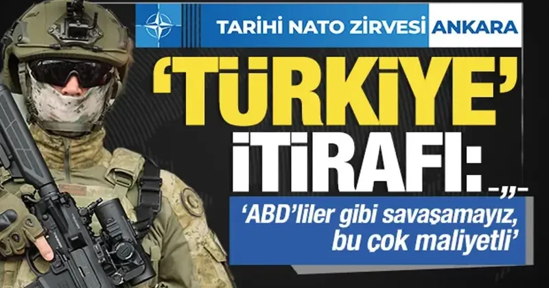 NATO zirvesinden Türkiye itirafı: ABD gibi savaşamayız, bu çok maliyetli