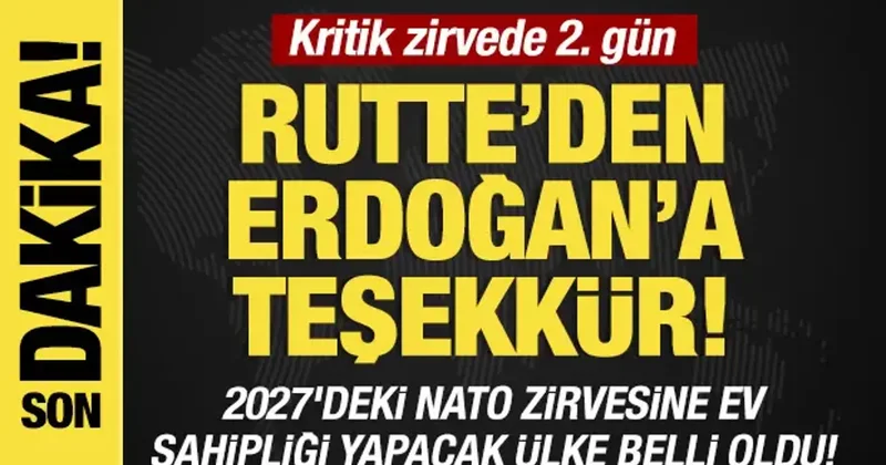 Rutte den son dakika açıklama: 2027 deki zirveye ev sahipliği yapacak ülke belli oldu