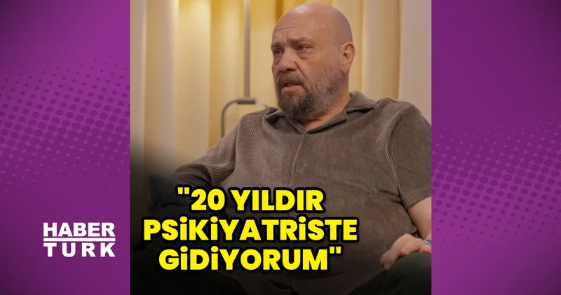 Ahmet Mümtaz Taylan: 20 yıldır psikiyatriste gidiyorum
