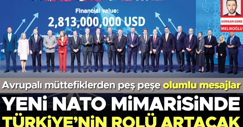 Yeni NATO mimarisinde Türkiye’nin rolü artacak