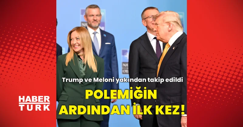 Fotoğraf polemiğinin ardından Trump ile Meloni Ankara da ilk kez aynı karede Dış Haberler