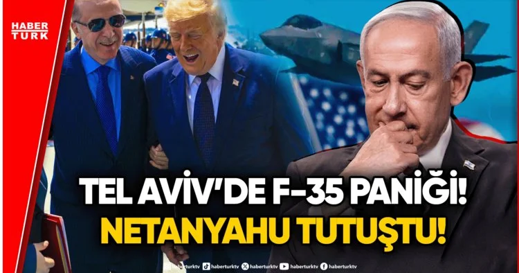 NETANYAHU KUDURDU! Trump tan Erdoğan a F 35 Müjdesi Sonrası Tel Aviv den Panik Dolu İtiraf!
