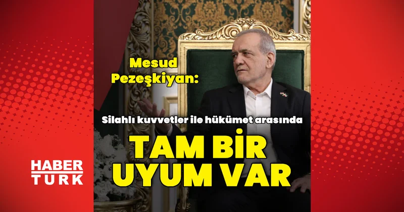 Silahlı kuvvetler ve hükümet arasında tam bir uyum var Dış Haberler