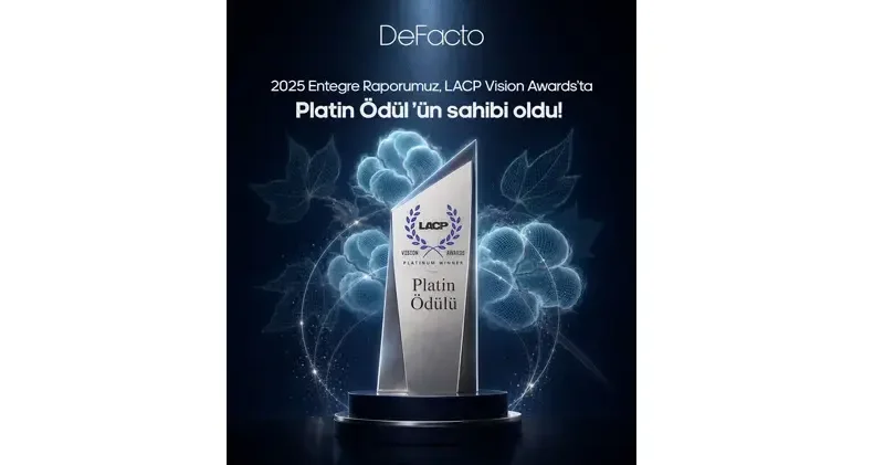 DeFacto’nun 2025 Entegre Raporuna LACP Vision Awards’tan Platin Ödül